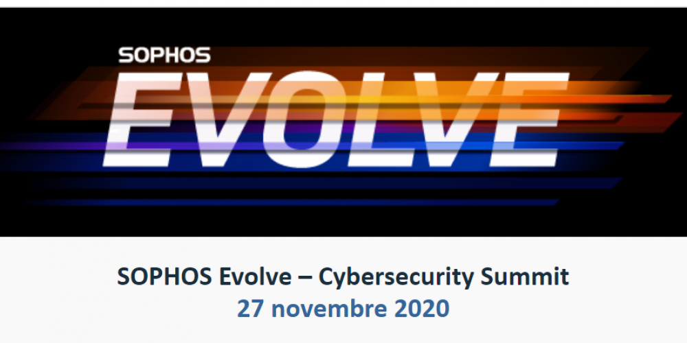 SOPHOS Evolve – Cybersecurity Summit