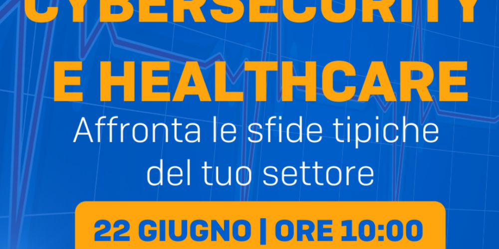 CYBERSECURITY & HEALTHCARE: Webinar SOPHOS
